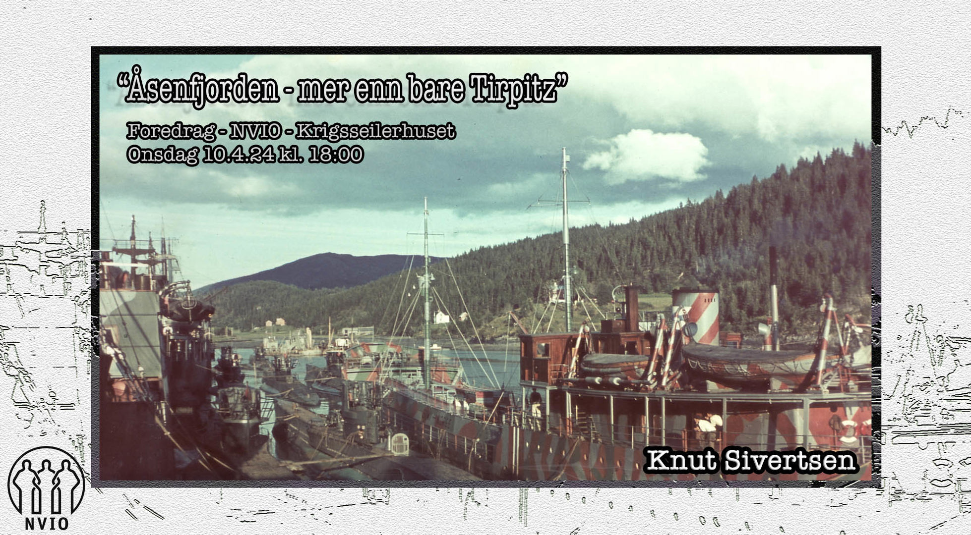 Foredrag "Åsenfjorden - mer enn bare Tirpitz"